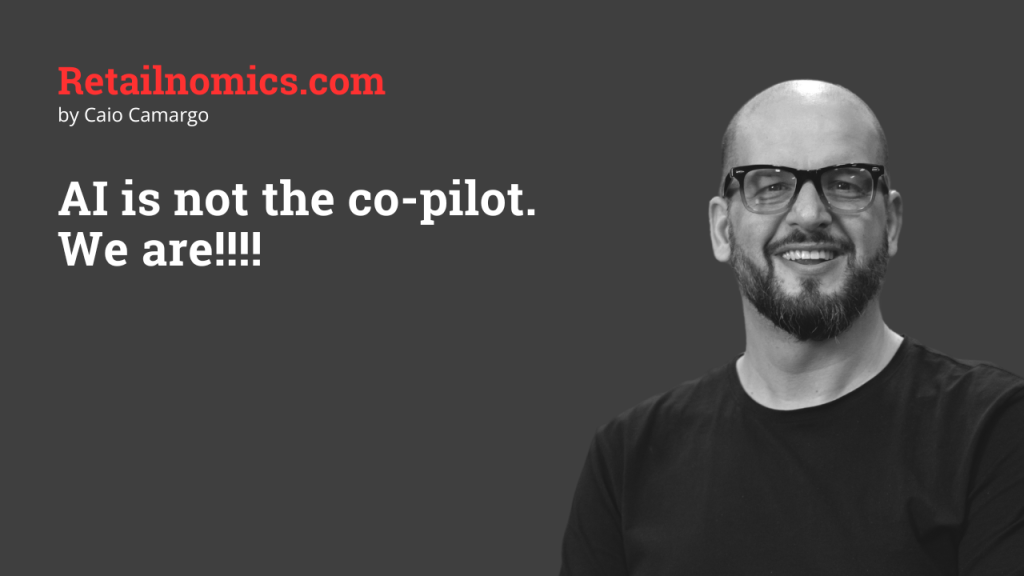 AI is not the co-pilot. We&nbsp;are!
